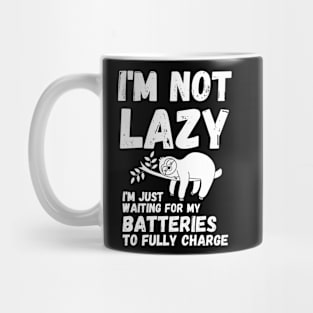 I'm not lazy - energy saving mode - sarcastic saying Mug